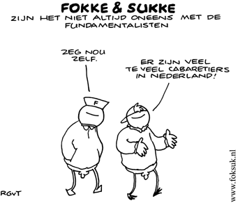 Fokke & Sukke zijn het niet altijd oneens met de fundamentalisten